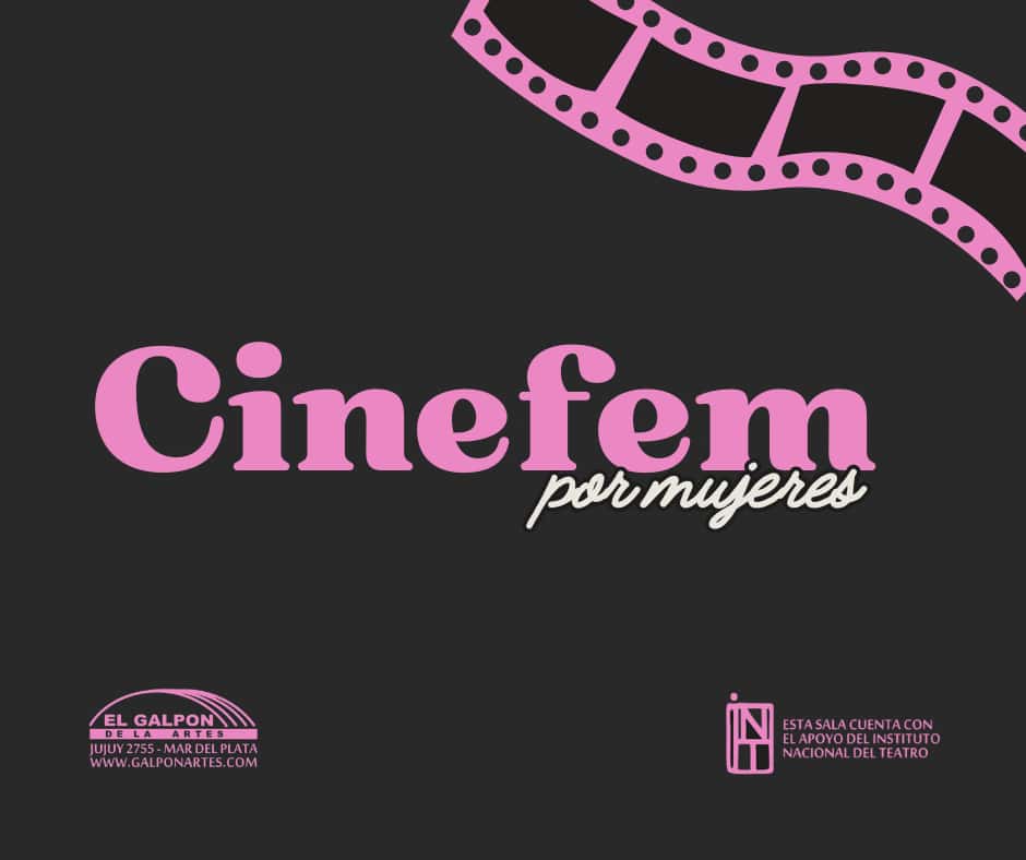 Nueva edición de Cinefem en Mar del Plata, un espacio que difunde cortometrajes realizados por mujeres y disidencias