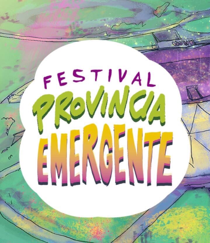 Se viene la 2° edición del Festival Provincia Emergente