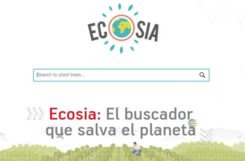 Ecosia, el buscador online ecológico