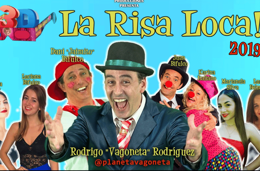 Rodrigo Vagoneta con "La Risa Loca en 3D" debutó en "La Feliz"