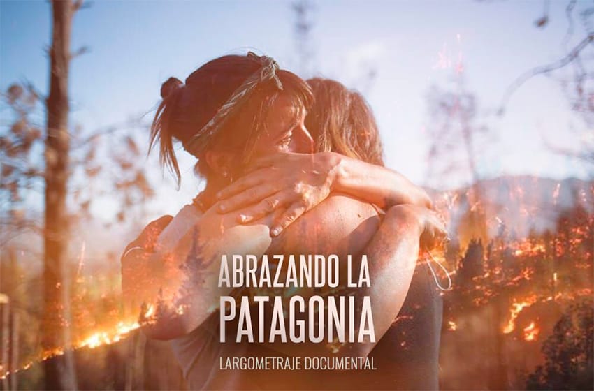 Abrazando La Patagonia: Largometraje documental sobre los incendios en el Sur