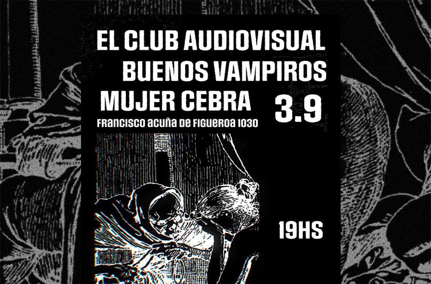 Mujer Cebra, El Club Audiovisual y Buenos Vampiros encabezan show porteño de sello marplatense